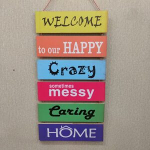 Welcome Home Wall hanging quotation